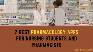 7 best Pharmacology Apps for nursing students and pharmacists