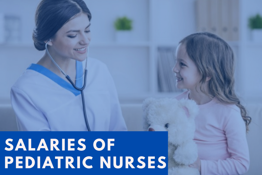 Pediatric Nursing Salary
