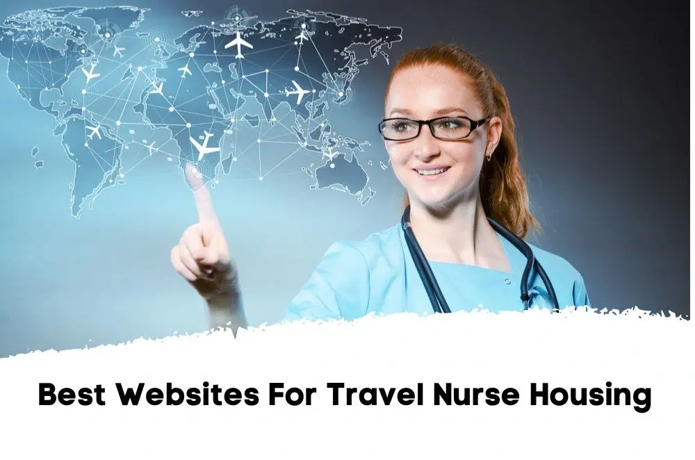 Best Websites For Travel Nurse Housing