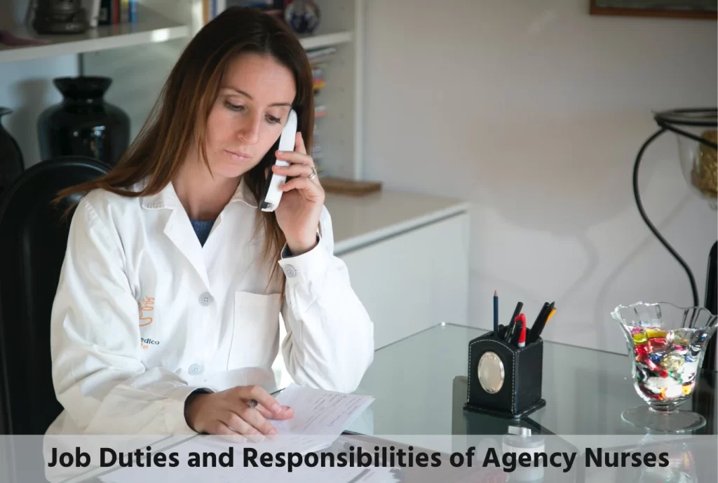 Job Duties and Responsibilities of agency nurses