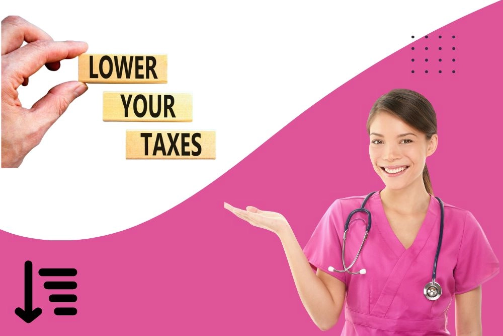 Lowering income tax (Travel Nurse Taxes)