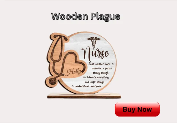 Wooden Plaque - one of the best christmas gifts for nurses
