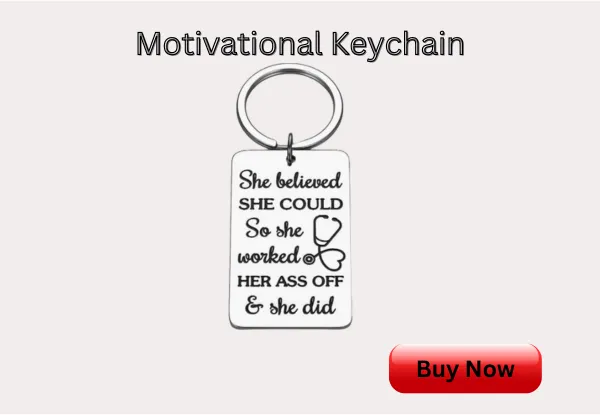 Motivational Keychain - christmas gift for nurses