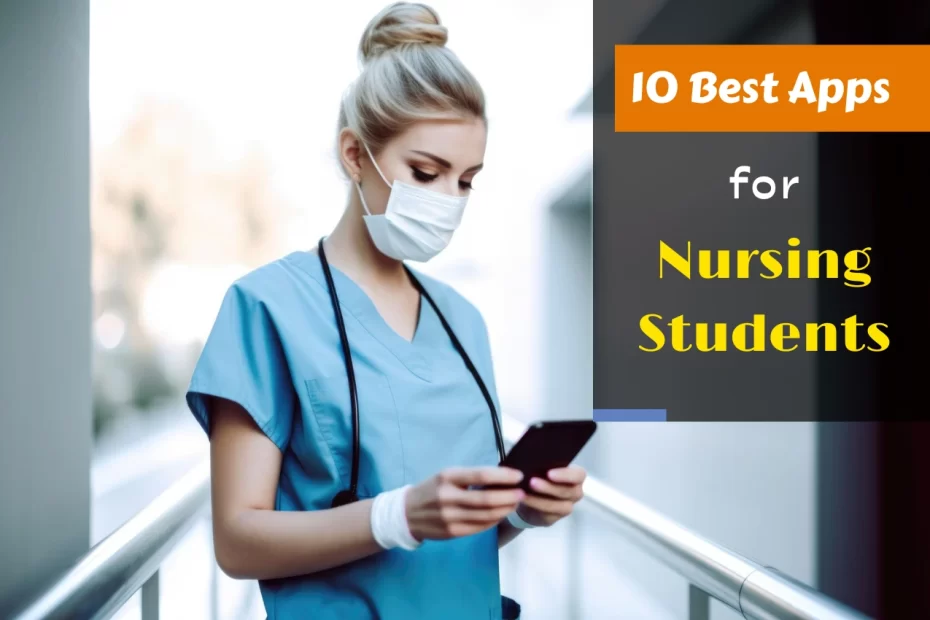 10 Best Apps for Nursing Students