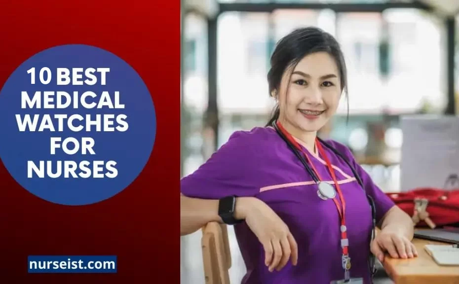 10 Best Watches for Nurses: Unique Medical & Analog Designs