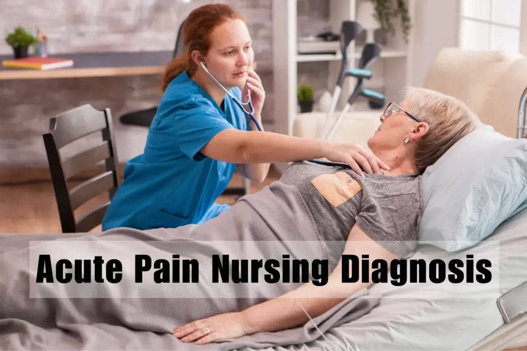 Acute Pain Nursing Diagnosis: Detail Overview