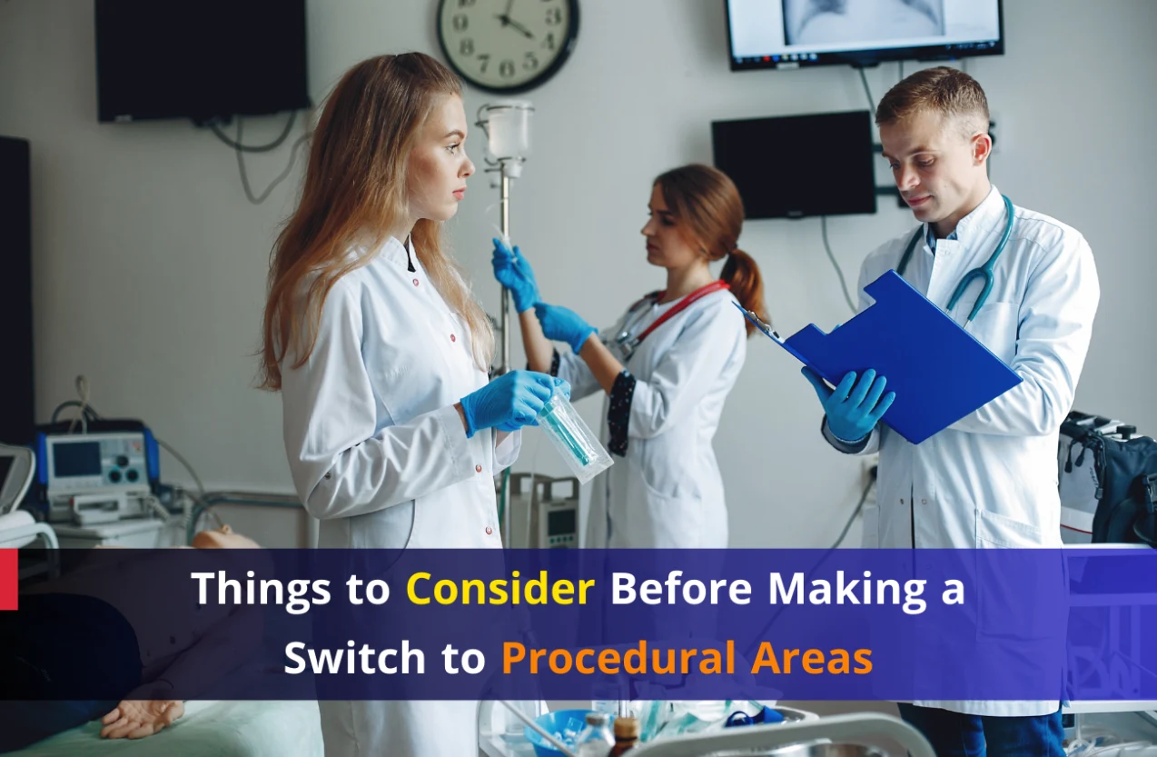 5 Things to Consider Before Making a Switch to Procedural Areas